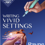 Writing Vivid Settings: Professional Techniques for Fiction Authors